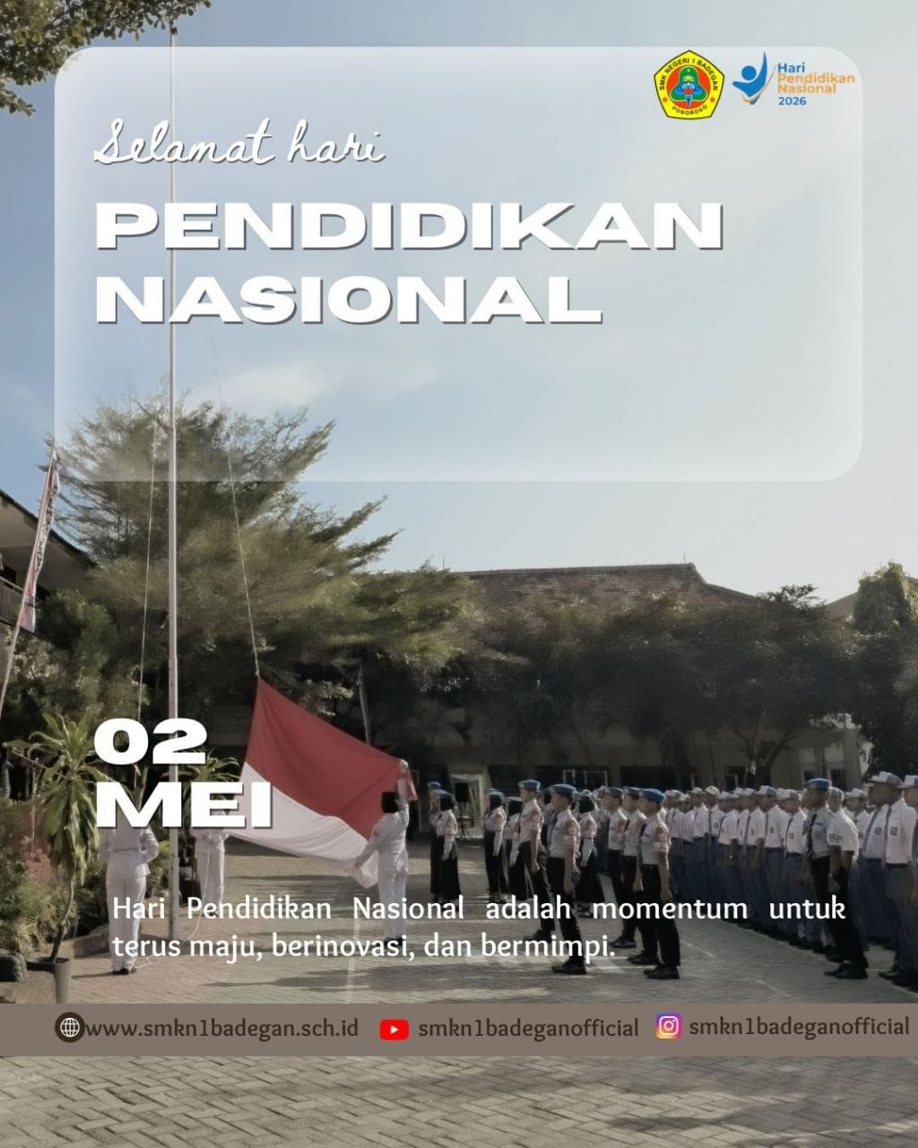 SMKN 1 Badegan Peringati Hari Pendidikan Nasional 2026: Berinovasi dan Bermimpi Menggapai Harapan Masa Depan